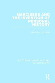 Front cover of Narcissus and the Invention of Personal History by Kenneth J. Knoespel