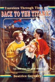 Front cover of Back to the Titanic (Travelers Through Time) by Beatrice Gormley