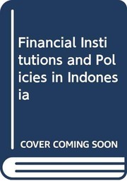 Cover of Financial institutions and policies in Indonesia by Anwar Nasution