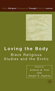 Cover of Loving the Body by Anthony B. Pinn
