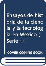 Front cover of Ensayos de historia de la ciencia y la tecnología en México by Roberto Moreno