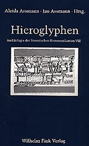 Front cover of Hieroglyphen: Stationen einer anderen abendl andischen Grammatologie by Aleida Assmann
