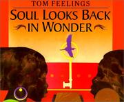 Front cover of Soul Looks Back in Wonder by Tom Feelings