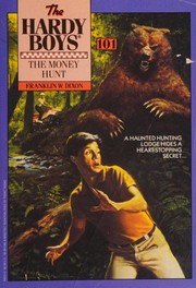 Front cover of The Money Hunt by Franklin W. Dixon