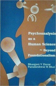 Cover of Psychoanalysis as a human science by Bhargavi V. Davar