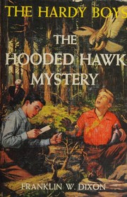 Front cover of The Hooded Hawk Mystery by Franklin W. Dixon