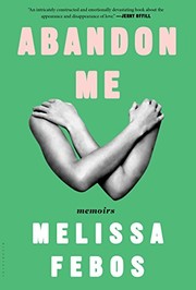 Cover of Abandon me by Melissa Febos