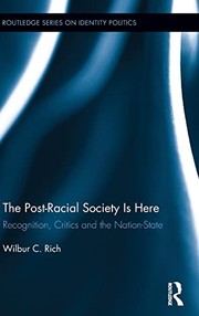 Front cover of Post-Racial Society Is Here by Wilbur C. Rich
