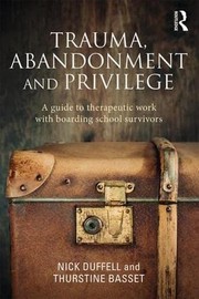 Cover of Trauma, Abandonment and Privilege by Nick Duffell