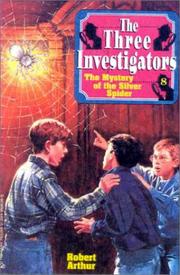 Front cover of The Mystery of the Silver Spider by Robert Arthur