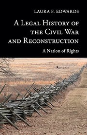 Cover of A legal history of the Civil war and Reconstruction by Laura F. Edwards