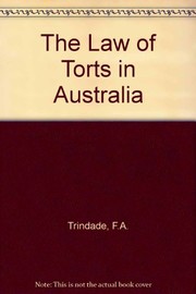 Front cover of The law of torts in Australia by Francis A. Trindade