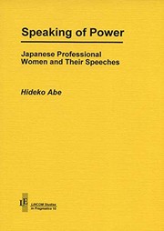 Front cover of Speaking of power by Hideko Abe