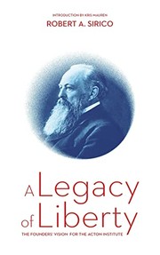Cover of Legacy of Liberty by Robert A. Sirico