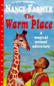 Front cover of The warm place by Nancy Farmer