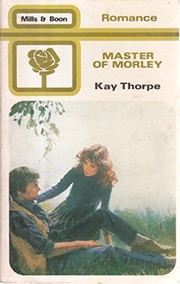 Front cover of Master of Morley by Kay Thorpe