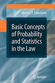 Front cover of Basic concepts of probability and statistics in the law by Michael O. Finkelstein