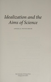 Front cover of Idealization and the Aims of Science by Angela Potochnik