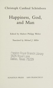 Cover of Happiness, God, and man by Christoph von Schönborn