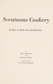 Cover of Scentuous cookery by Jane Johnston