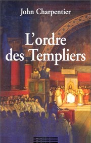 Cover of L' ordre des Templiers by John Charpentier