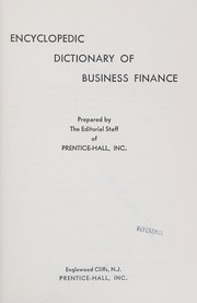 Front cover of Encyclopedic dictionary of business finance by Prentice-Hall, inc.