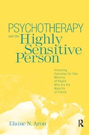 Front cover of Psychotherapy and the highly sensitive person by Elaine N. Aron