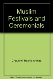 Front cover of Muslim festivals and ceremonies by Rashid Ahmad Chaudhri