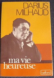 Cover of Ma vie heureuse by Darius Milhaud