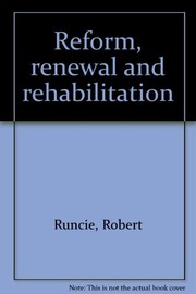Front cover of Reform, renewal and rehabilitation by Robert A. K. Runcie