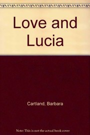 Front cover of Love and Lucia by Barbara Cartland