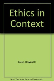 Front cover of Ethics in Context by Howard P. Kainz