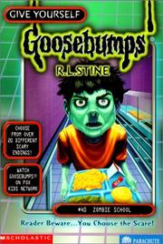 Front cover of Give Yourself Goosebumps - Zombie School by Robert Lawrence Stine