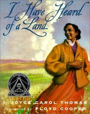 Front cover of I Have Heard of a Land by Joyce Carol Thomas