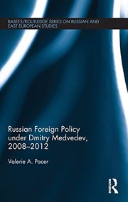 Front cover of Russian Foreign Policy under Dmitry Medvedev, 2008-2012 by Valerie Pacer