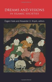 Front cover of Dreams and visions in Islamic societies by Özgen Felek