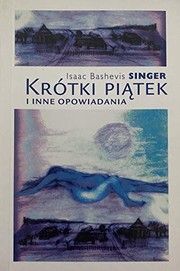 Front cover of Short Friday, and other stories by Isaac Bashevis Singer