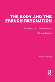Cover of The body and the French Revolution by Dorinda Outram