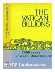 Cover of The Vatican billions: two thousand years of wealth accumulation from St. Peter to the space age by Avro Manhattan