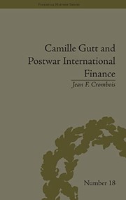 Front cover of Camille Gutt and Postwar International Finance by Jean F. Crombois