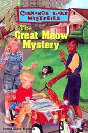Front cover of Great Meow Mystery (Cinnamon Lake Mysteries (Unnumberd)) by Dandi Daley Mackall