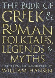 Front cover of Book of Greek and Roman Folktales, Legends, and Myths by William Hansen