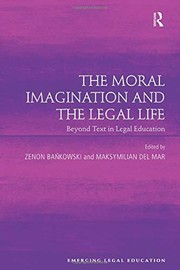 Cover of The moral imagination and the legal life by Zenon Bankowski