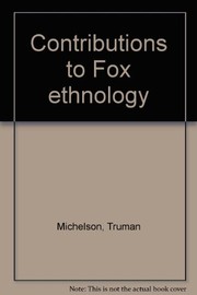Cover of Contributions to Fox ethnology by Truman Michelson