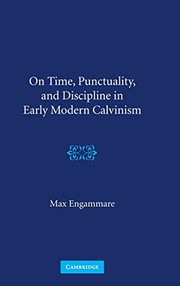 Front cover of On time, punctuality, and discipline in early modern Calvinism by Max Engammare
