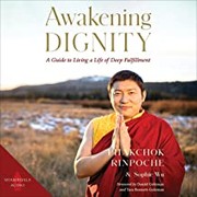 Cover of Awakening Dignity by Phakchok Rinpoche