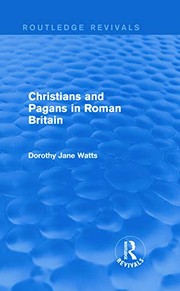 Cover of Christians and Pagans in Roman Britain (Routledge Revivals) by Dorothy Watts