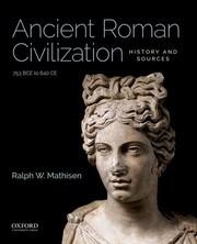 Front cover of Ancient Roman Civilization by Ralph W. Mathisen
