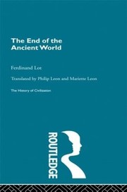 Front cover of The end of the ancient world by Ferdinand Lot