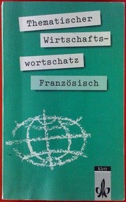 Front cover of Thematischer Wirtschaftswortschatz Französisch. by Bernard Gillmann